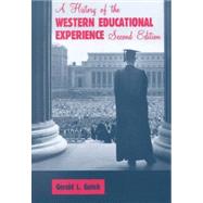 A History of the Western Educational Experience by Gutek, Gerald L., 9780881338188