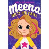 Meena Meets Her Match by Manternach, Karla; Alencar, Rayner, 9781534428188