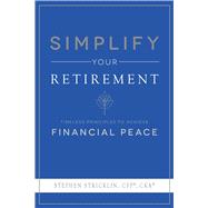Simplify Your Retirement by Sticklin, Stephen, 9781599328188