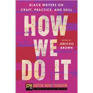 How We Do It by Jericho Brown; Darlene Taylor, 9780063278189
