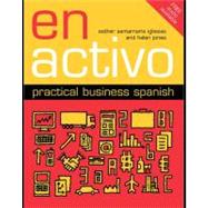 En Activo : Practical Business Spanish by Santamaria Iglesias, Esther; Jones, Helen, 9780203928189