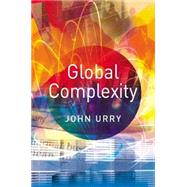 Global Complexity by Urry, John, 9780745628189