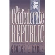 The Confederate Republic by Rable, George C., 9780807858189