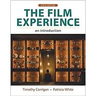 The Film Experience An Introduction by Corrigan, Timothy; White, Patricia, 9781319208189