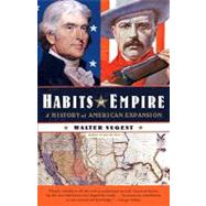 Habits of Empire by Nugent, Walter, 9781400078189
