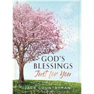 God's Blessings Just for You by Countryman, Jack, 9781400218189