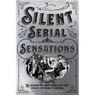 Silent Serial Sensations by Lupack, Barbara Tepa, 9781501748189
