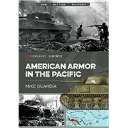 American Armor in the Pacific by Guardia, Mike, 9781612008189