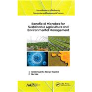 Beneficial Microbes for Sustainable Agriculture and Environmental Management by Sangeetha, Jeyabalan; Thangadurai, Devarajan; Islam, Saher, 9781771888189