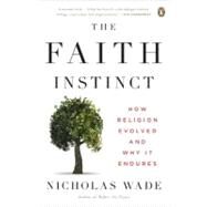 The Faith Instinct by Wade, Nicholas, 9780143118190