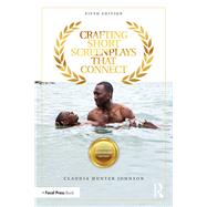 Crafting Short Screenplays That Connect by Johnson, Claudia Hunter, 9780367338190