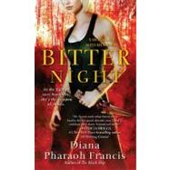 Bitter Night : A Horngate Witches Book by Francis, Diana P., 9781416598190