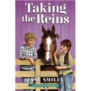 Taking the Reins (An Ellen & Ned Book) by Smiley, Jane, 9781524718190