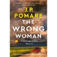 The Wrong Woman by J.P. Pomare, 9781869718190