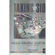Taking Sides: Clashing Views on Controversial Issues in Mass Media and Society by Alexander, Alison; Hanson, Jarice, 9780072828191