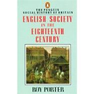English Society in the 18th Century Second Edition by Porter, Roy, 9780140138191