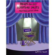 Ready-to Go Scripture Skits by Theisen, Michael, 9780884898191