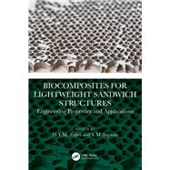 Biocomposites for Lightweight Sandwich Structures by M.Y.M. Zuhri, 9781032438191
