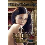 The Dark Cully's Mistress by Lee, Shiralyn J., 9781523268191