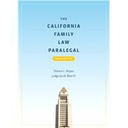 The California Family Law Paralegal by Noyes, Dianna L.; Blea, Jacob, III, 9781531018191