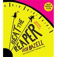 Beat the Reaper A Novel by Petkoff, Robert; Bazell, Josh, 9781600248191