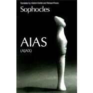 Aias by Sophocles; Golder, Herbert; Pevear, Richard, 9780195128192