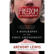 Freedom for the Thought That We Hate by Lewis, Anthony, 9780465018192