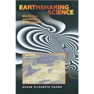 Earthshaking Science by Hough, Susan Elizabeth, 9780691118192