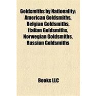 Goldsmiths by Nationality by Not Available (NA), 9781156348192
