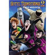 Hotel Transylvania 2 Movie Novelization by Deutsch, Stacia, 9781481448192