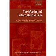 The Making of International Law by Boyle, Alan; Chinkin, Christine, 9780199248193