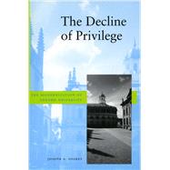 The Decline of Privilege by Soares, Joseph A., 9780804748193