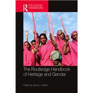 The Routledge Handbook of Heritage and Gender by Jenna C. Ashton, 9781003258193