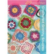 Crocheted Granny Squares by Pierce, Val, 9781844488193