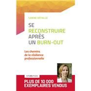 Se reconstruire aprs un burn-out - 2e d. by Sabine Bataille, 9782729618193