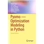 Pyomo - Optimization Modeling in Python by Hart, William E.; Laird, Carl D.; Watson, Jean-Paul; Woodruff, David L.; Hackebeil, Gabriel A., 9783319588193