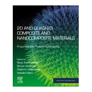 2d and Quasi-2d Composite and Nanocomposite Materials by Mcphedran, Ross; Gluzman, Simon; Mityushev, Vladimir; Rylko, Natalia, 9780128188194