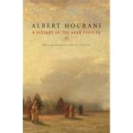 A History of the Arab Peoples by Hourani, Albert, 9780674058194