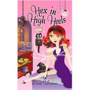 Hex in High Heels by Wisdom, Linda, 9781402218194