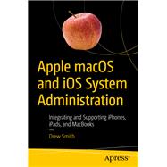 Apple Macos and Ios System Administration by Smith, Drew, 9781484258194