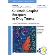 G Protein-Coupled Receptors as Drug Targets Analysis of Activation and Constitutive Activity by Seifert, Roland; Wieland, Thomas; Mannhold, Raimund; Kubinyi, Hugo; Folkers, Gerd, 9783527308194
