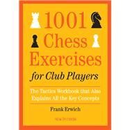 1001 Chess Exercises for Club Players by Erwich, Frank, 9789056918194
