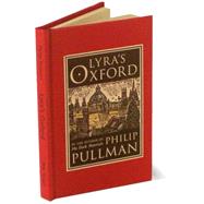 His Dark Materials: Lyra's Oxford by Pullman, Philip; Lawrence, John, 9780375828195
