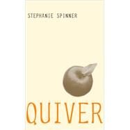 Quiver by SPINNER, STEPHANIE, 9780440238195