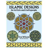 Islamic Designs for Artists and Craftspeople by Wilson, Eva, 9780486258195