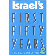 Israel's First Fifty Years by Freedman, Robert O., 9780813018195