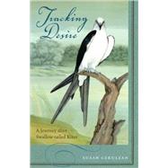 Tracking Desire by Cerulean, Susan, 9780820328195