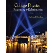 College Physics Reasoning and Relationships by Giordano, Nicholas, 9780840058195