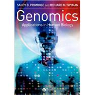 Genomics Applications in Human Biology by Primrose, Sandy B.; Twyman, Richard, 9781405108195