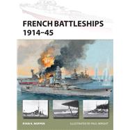 French Battleships, 1914-45 by Noppen, Ryan K.; Wright, Paul, 9781472818195
